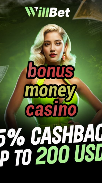 bonus money casino-buildcasinogames.igamblingorder.com