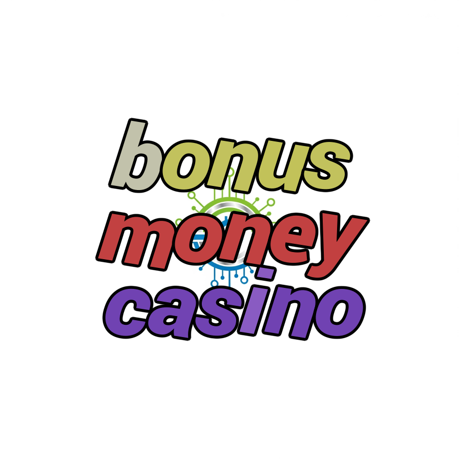 bonus money casino